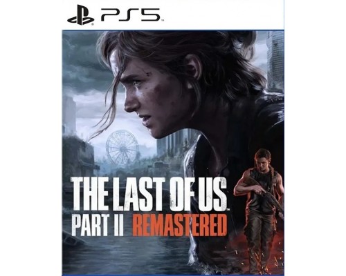 The Last of Us Part 2 Remastered [PS5 русская версия Б.У]